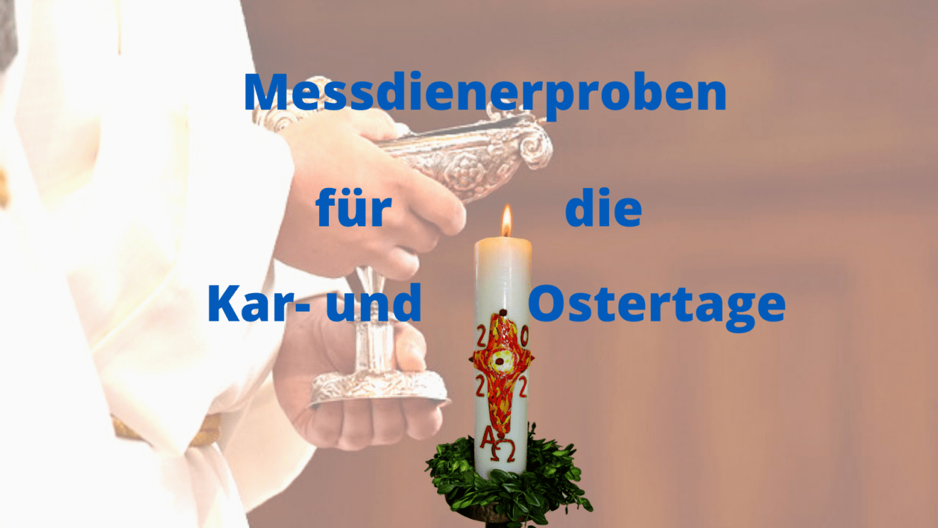 Wann proben die Messdiener für die Kar- und Ostertage?