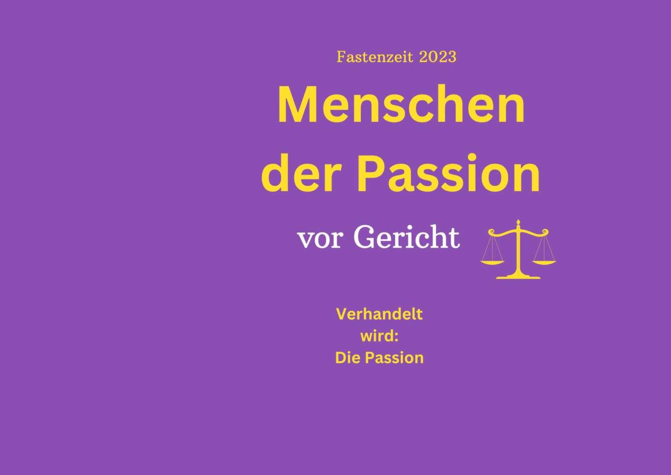 Geistliches Angebot in der Fastenzeit - morgen Abend (Mi., 29.3.) treffen wir uns noch einmal zu ＂Menschen der Passion - vor Gericht＂