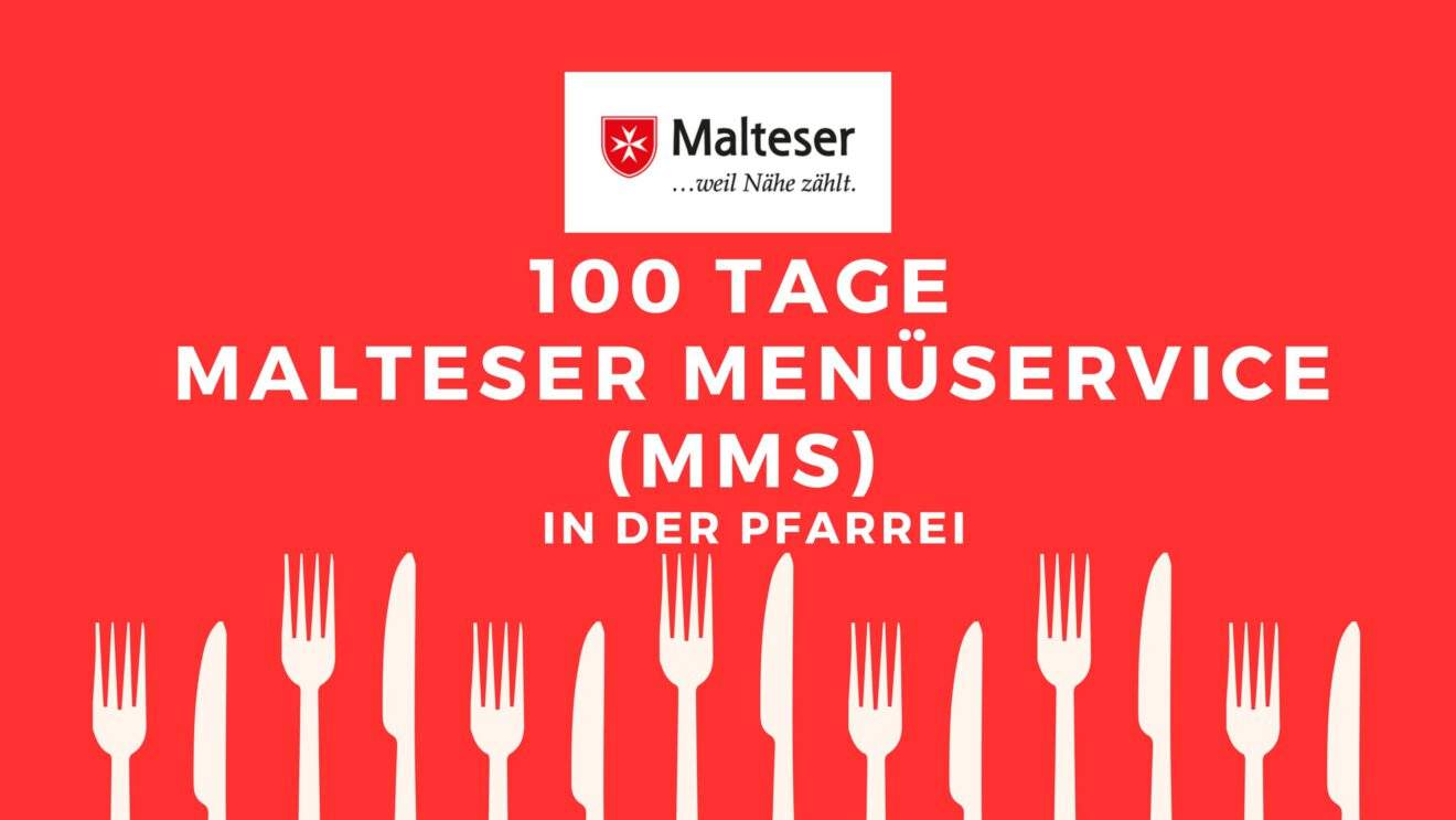 100 Tage Malteser Menüservice (MMS) in unserer Pfarrei